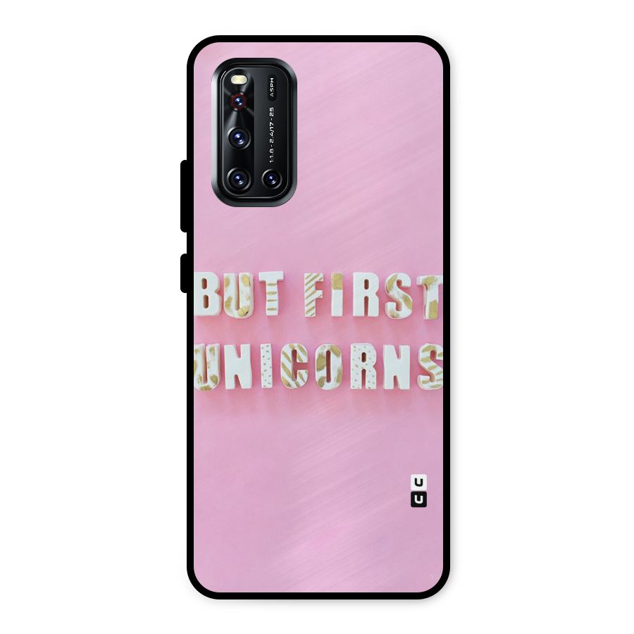But First Unicorns Metal Back Case for Vivo V19
