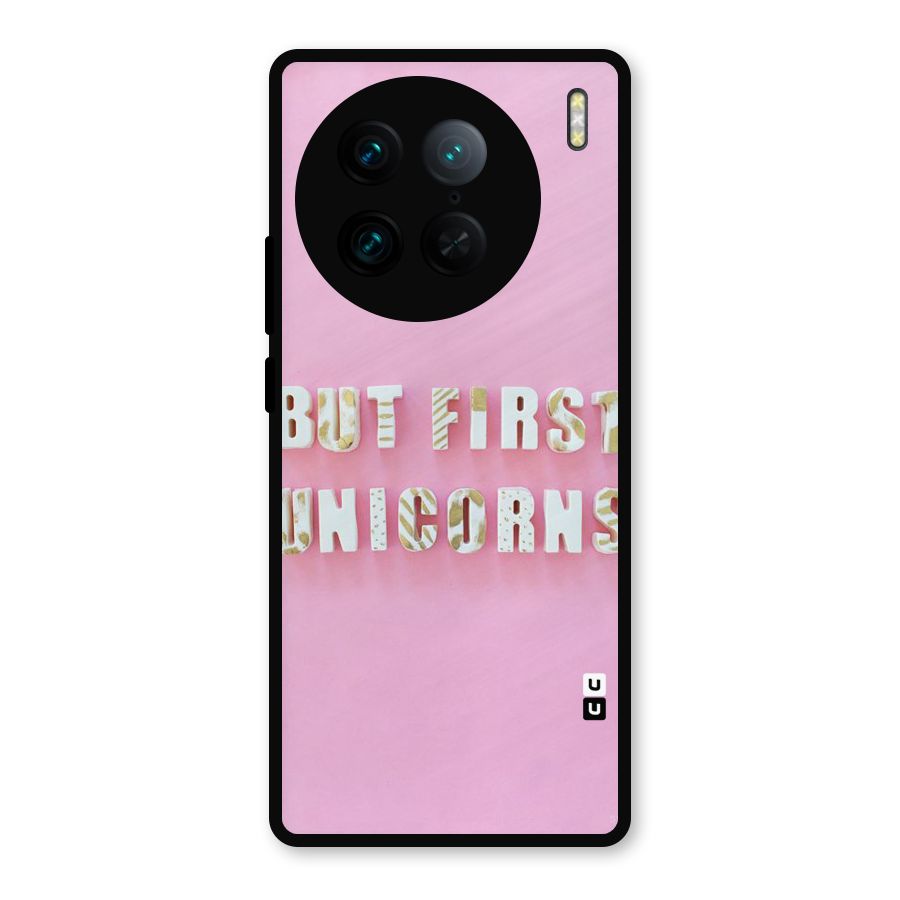 But First Unicorns Metal Back Case for Vivo X90 Pro