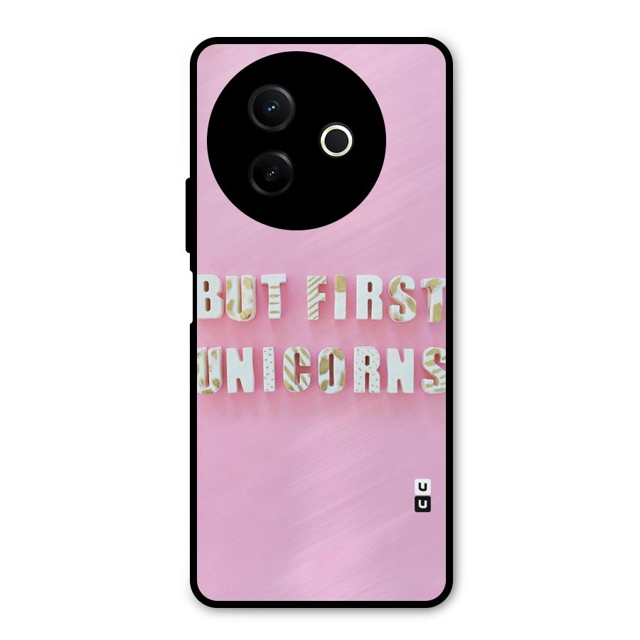 But First Unicorns Metal Back Case for Vivo Y39