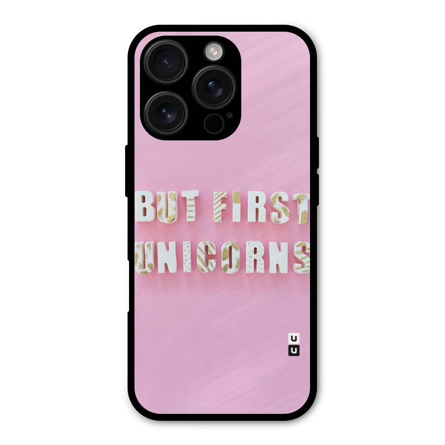 But First Unicorns Metal Back Case for iPhone 16 Pro