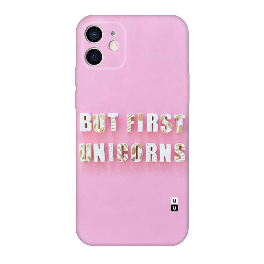 But First Unicorns Original Polycarbonate Back Case for iPhone 12