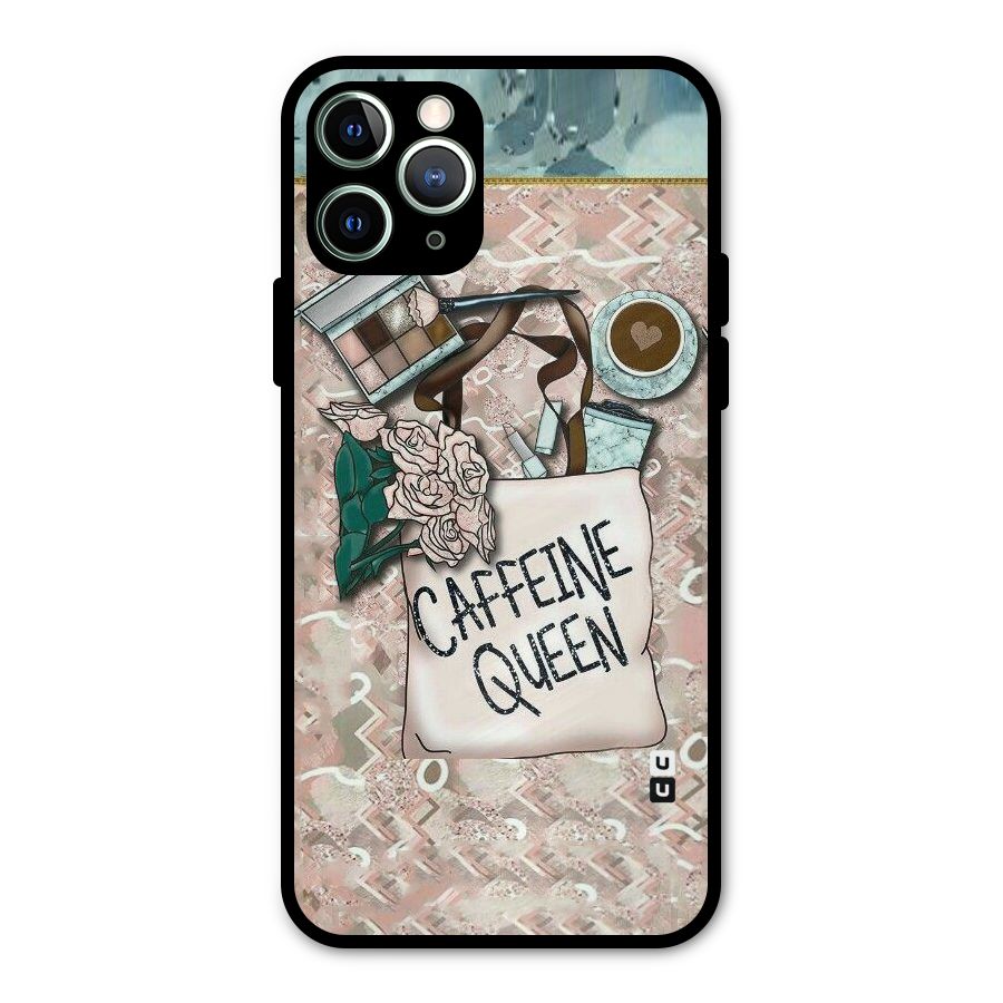 Caffeine Queen Metal Back Case for iPhone 11 Pro Max