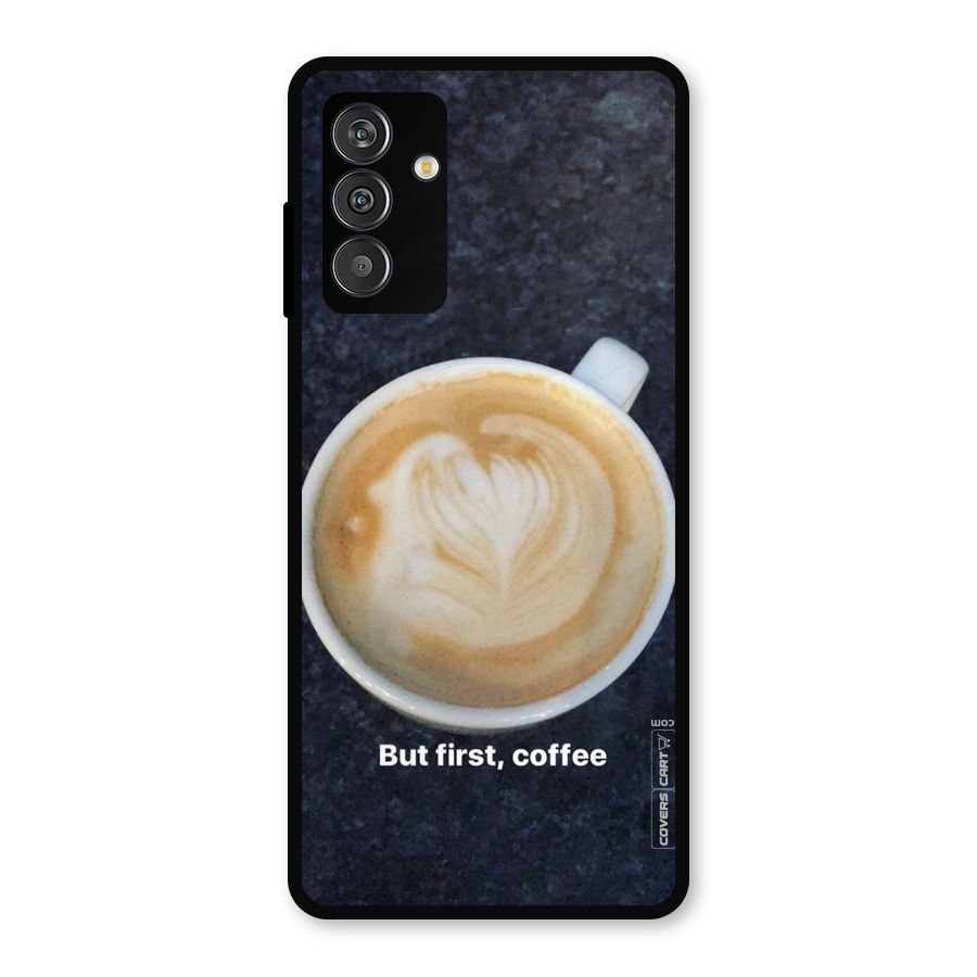 Cappuccino Coffee Metal Back Case for Galaxy F13