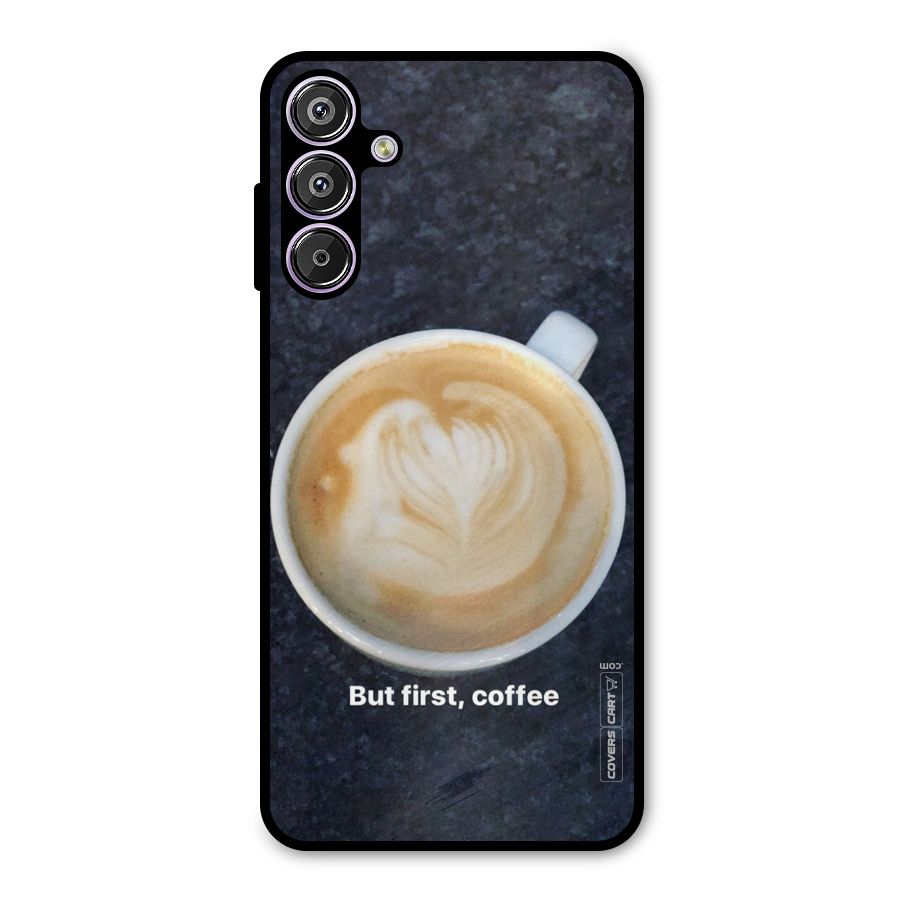 Cappuccino Coffee Metal Back Case for Galaxy F15