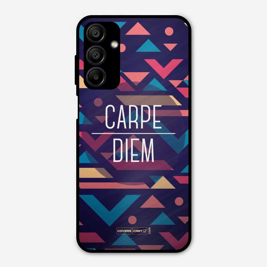 Carpe Diem Metal Back Case for Galaxy A15 5G
