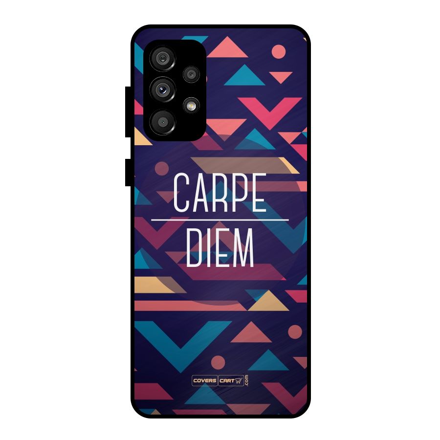Carpe Diem Metal Back Case for Galaxy A73 5G