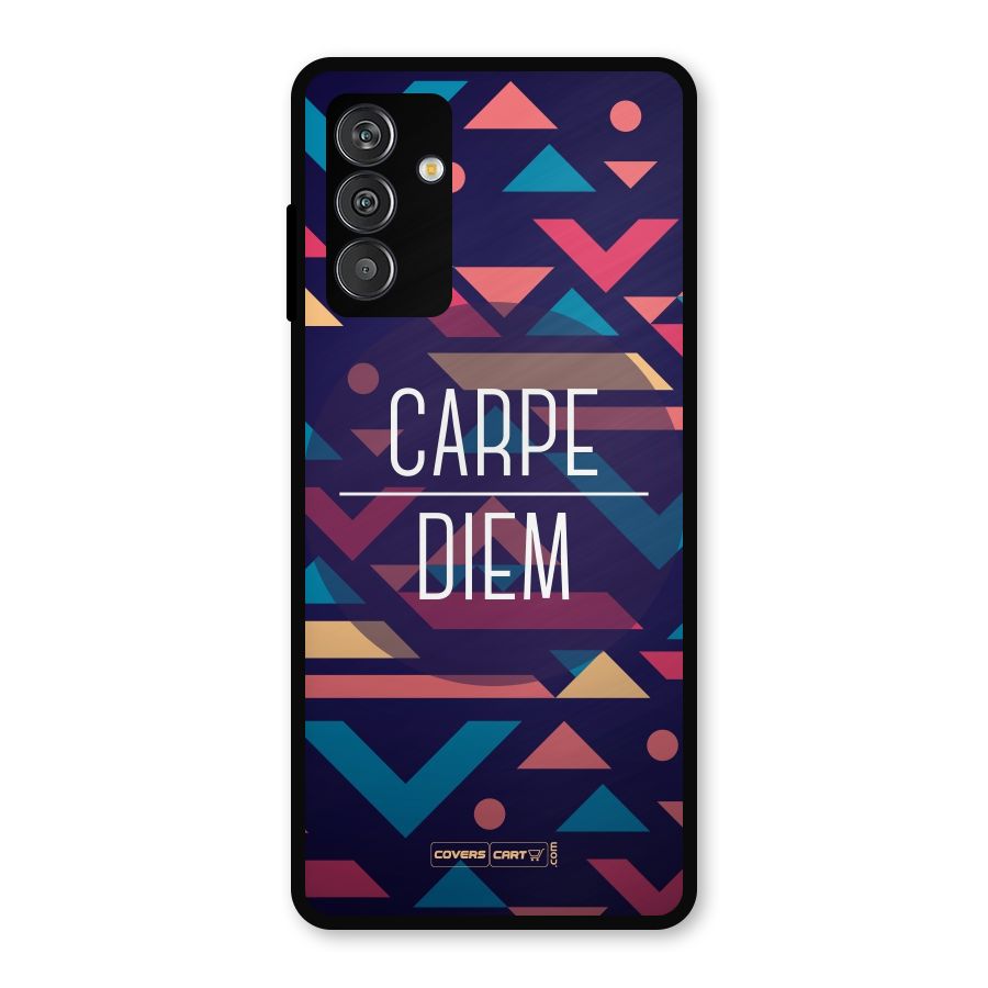 Carpe Diem Metal Back Case for Galaxy F13
