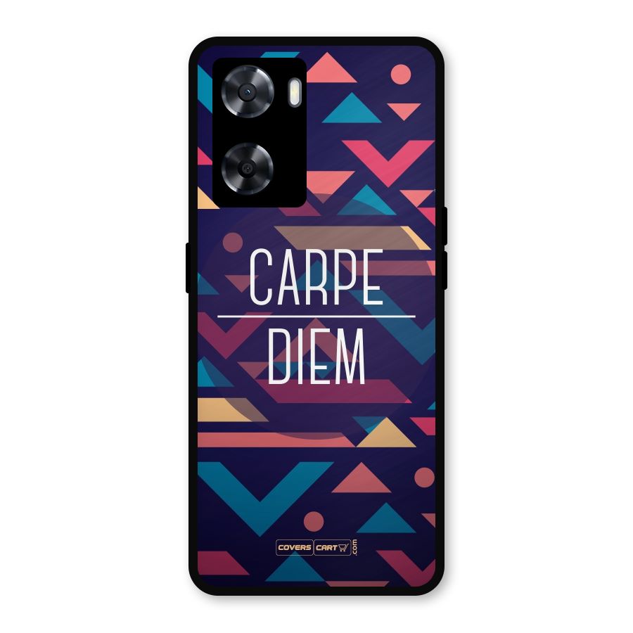 Carpe Diem Metal Back Case for Oppo A77s