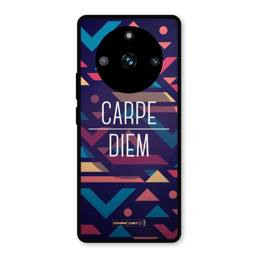 Carpe Diem Metal Back Case for Realme 11 Pro