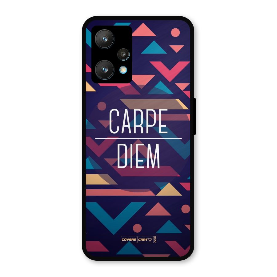 Carpe Diem Metal Back Case for Realme 9 Pro Plus 5G