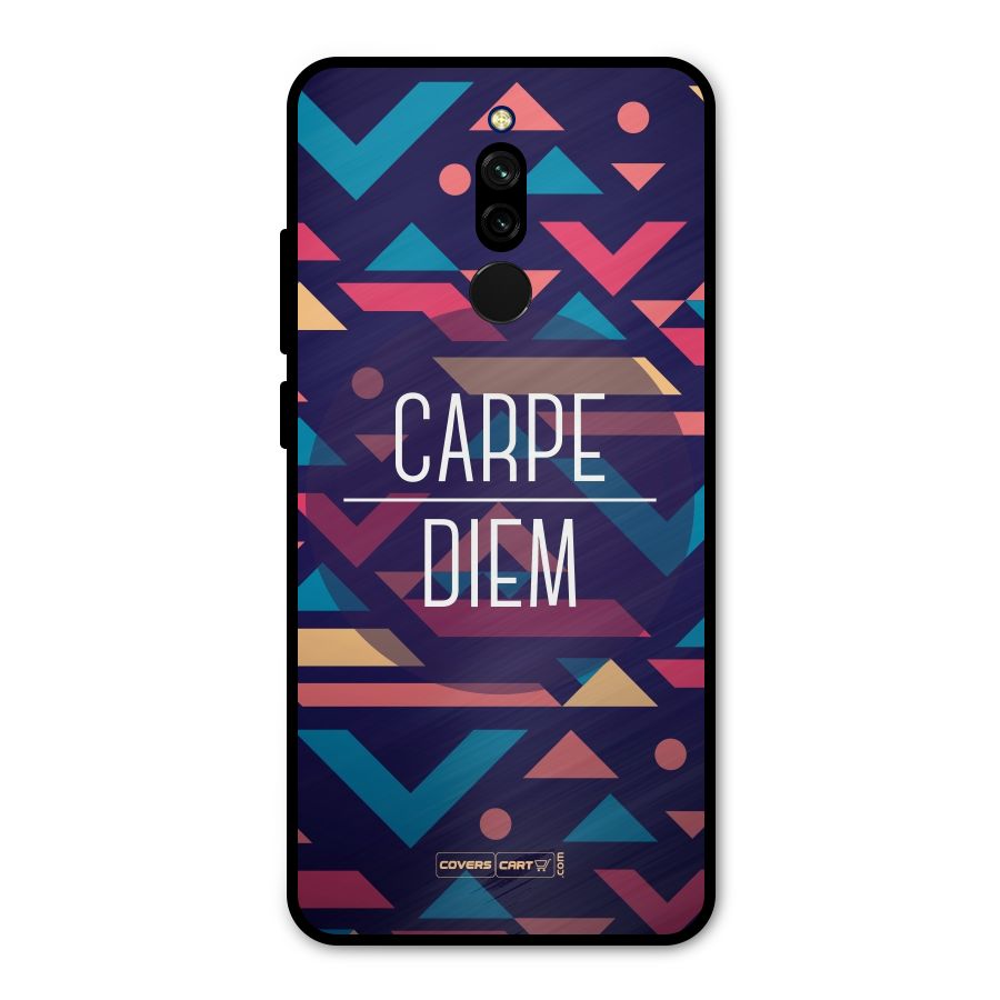 Carpe Diem Metal Back Case for Redmi 8