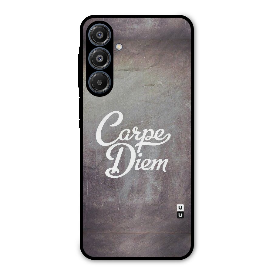 Carpe Diem Rugged Metal Back Case for Galaxy A16 5G