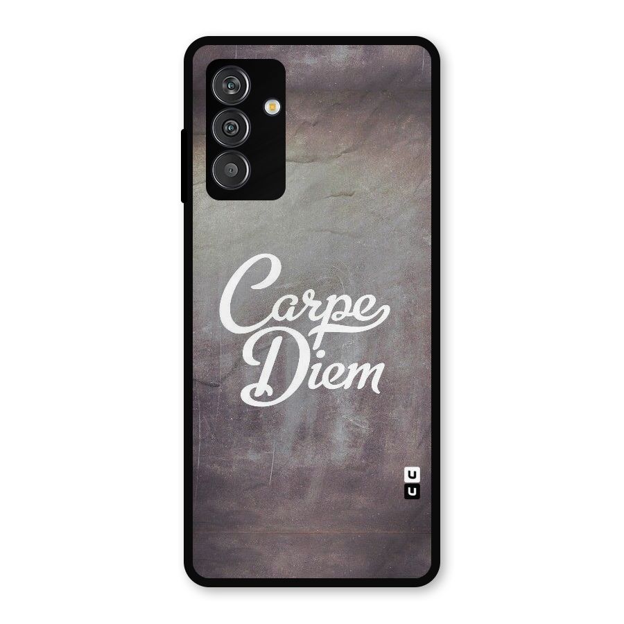 Carpe Diem Rugged Metal Back Case for Galaxy F13