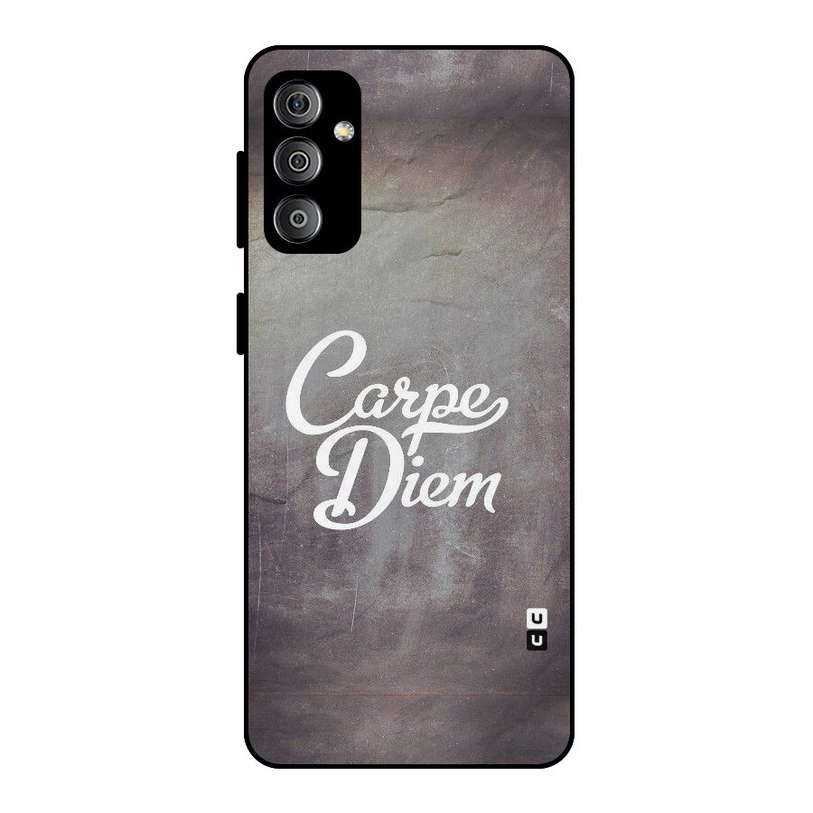 Carpe Diem Rugged Metal Back Case for Galaxy F23