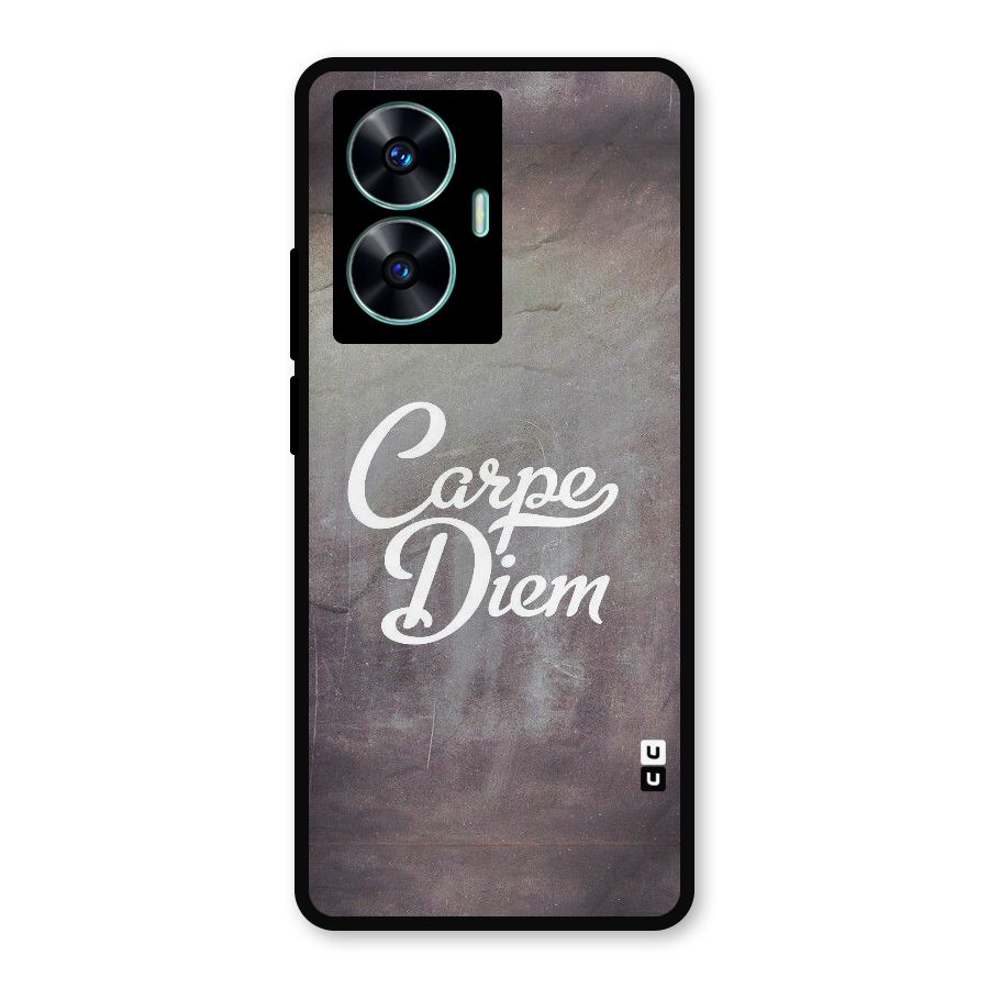 Carpe Diem Rugged Metal Back Case for Realme Narzo N55