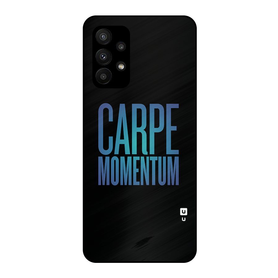 Carpe Momentum Metal Back Case for Galaxy A23