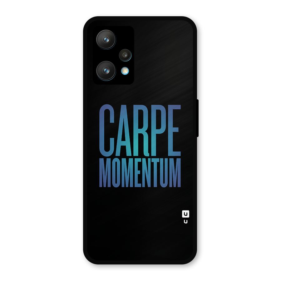Carpe Momentum Metal Back Case for Realme 9