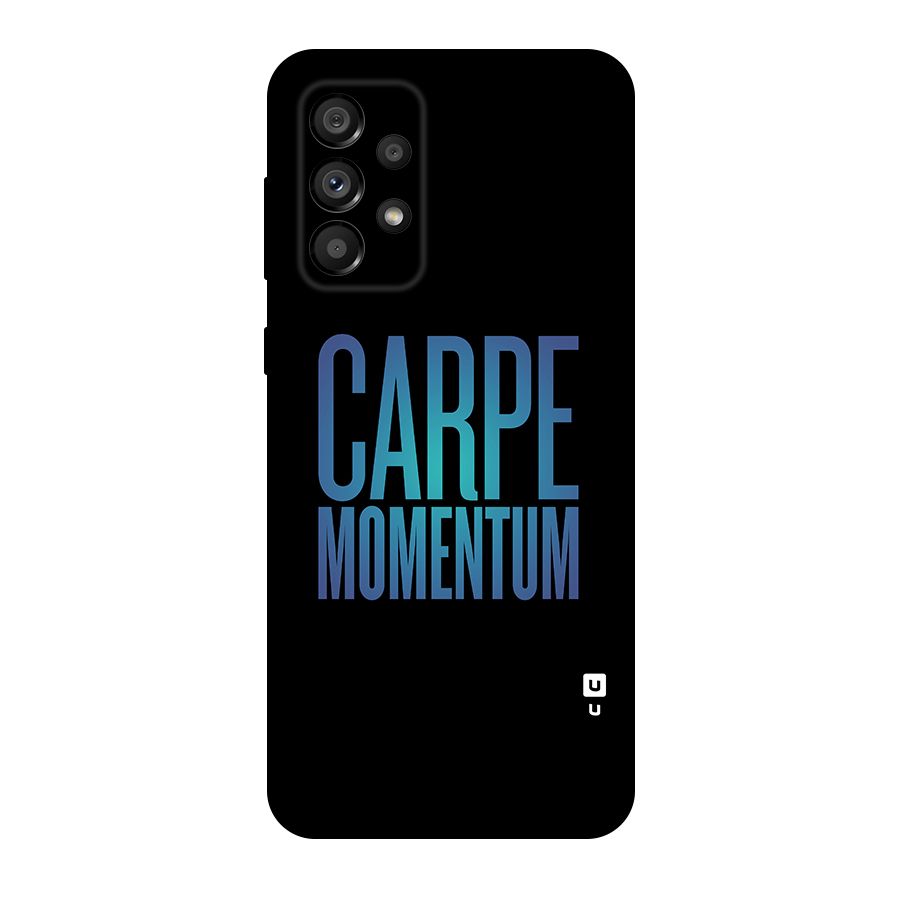 Carpe Momentum Original Polycarbonate Back Case for Galaxy A73 5G