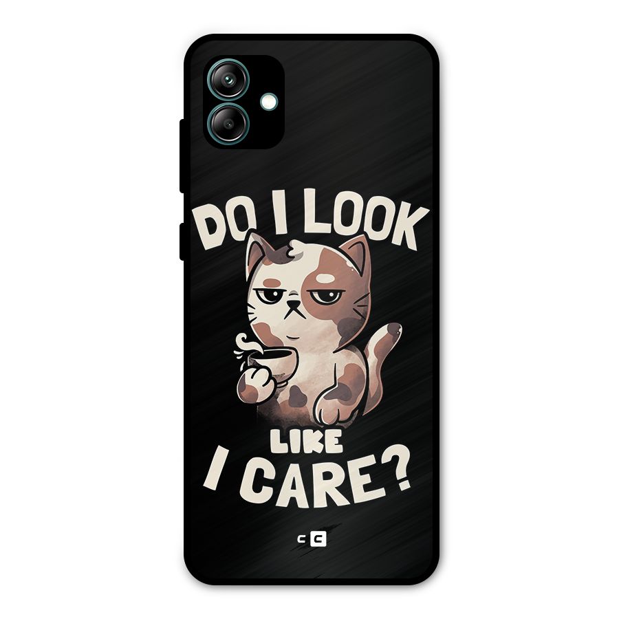 Cat Look Like Care Metal Back Case for Galaxy A04