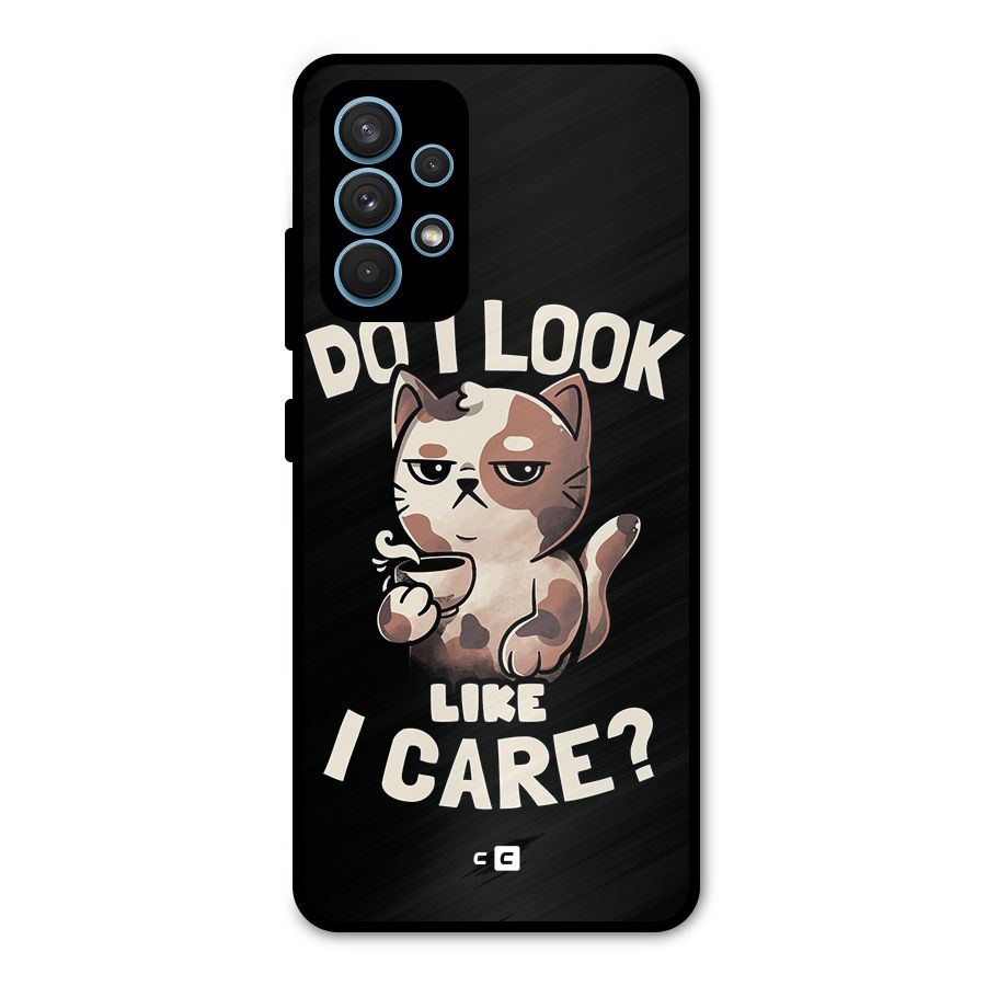 Cat Look Like Care Metal Back Case for Galaxy A32
