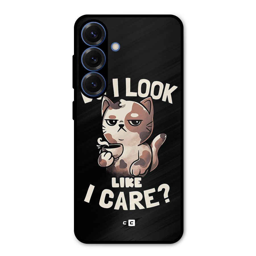 Cat Look Like Care Metal Back Case for Galaxy S25