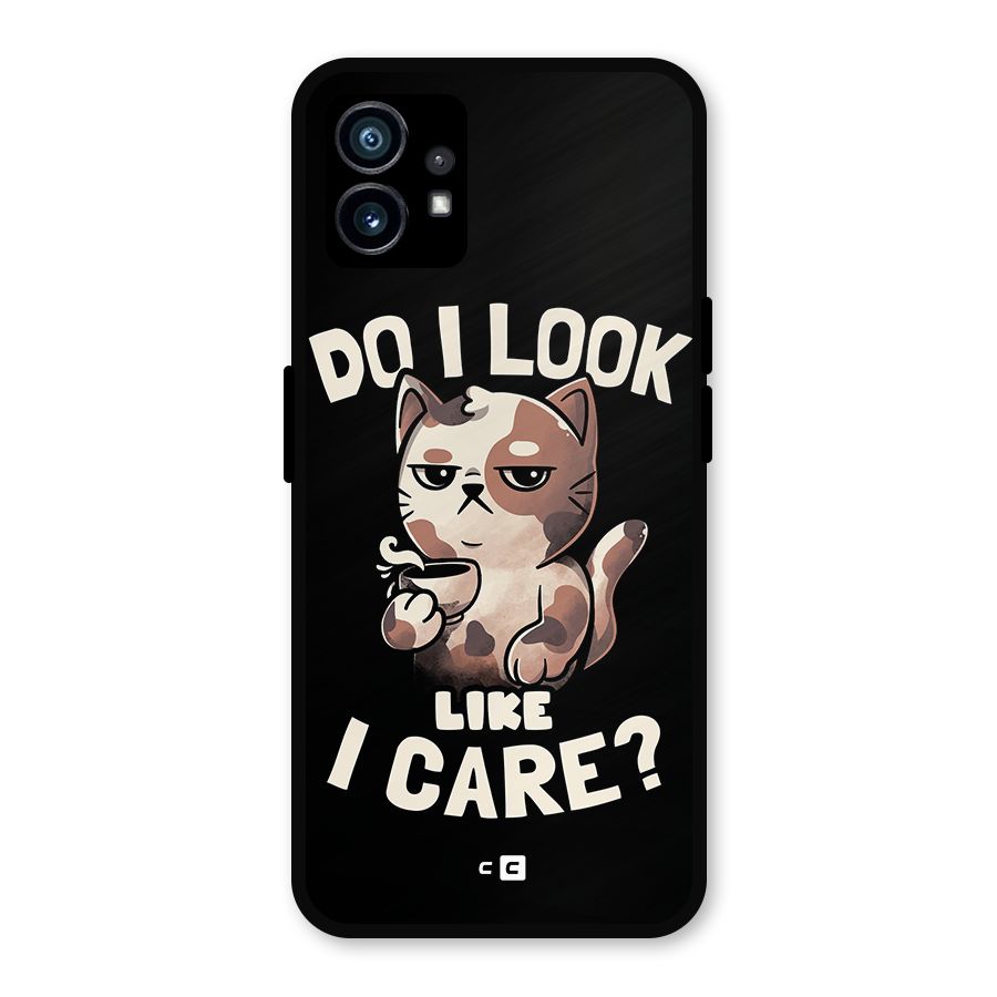 Cat Look Like Care Metal Back Case for Nothing Phone 1