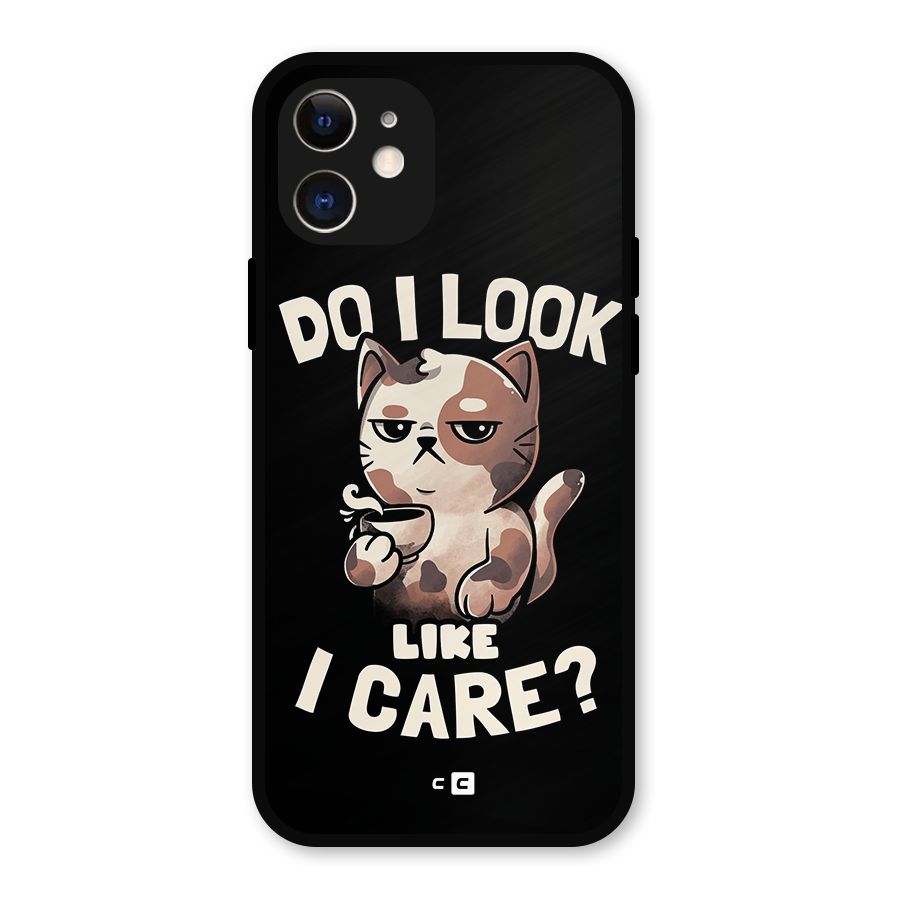 Cat Look Like Care Metal Back Case for iPhone 12