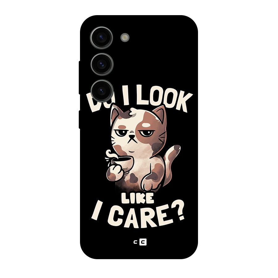 Cat Look Like Care Original Polycarbonate Back Case for Galaxy S23