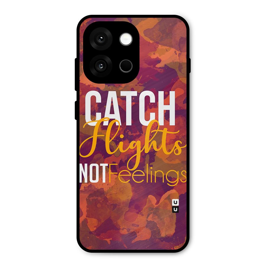 Catch Flights Not Feelings Metal Back Case for OnePlus 13s