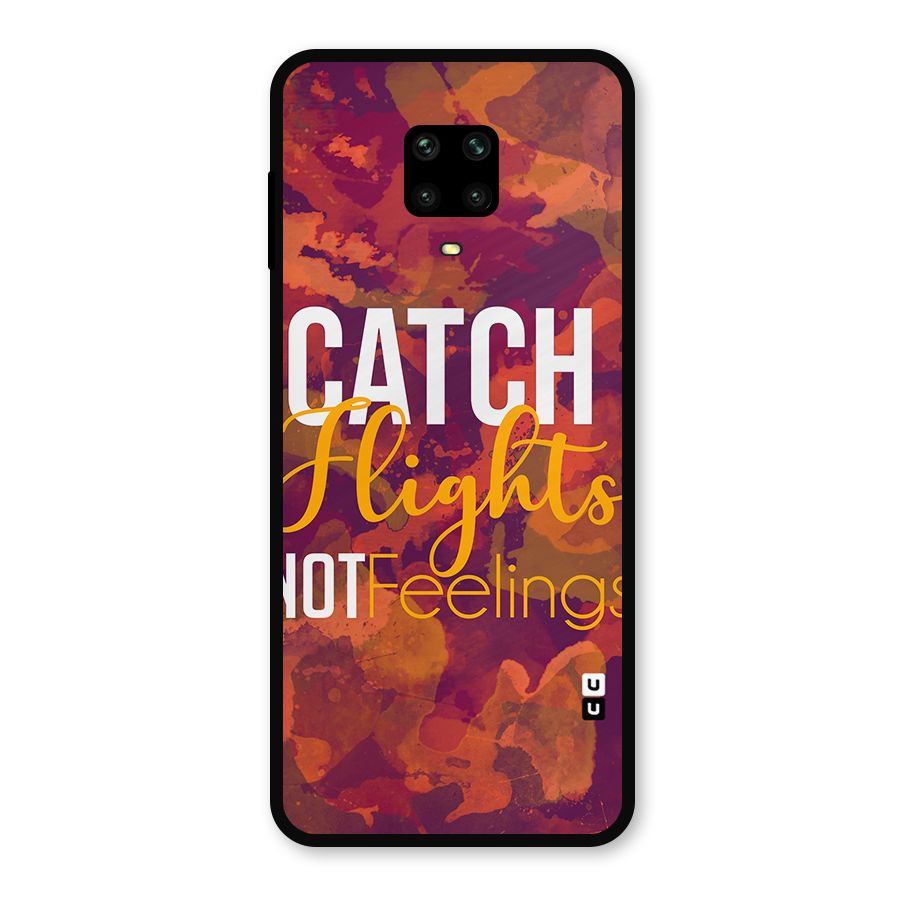 Catch Flights Not Feelings Metal Back Case for Poco M2 Pro