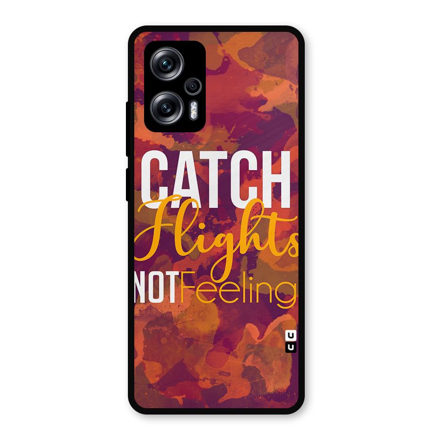 Catch Flights Not Feelings Metal Back Case for Redmi K50i