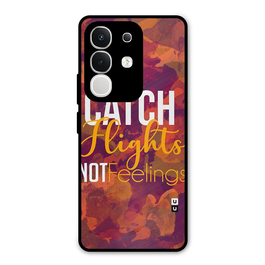 Catch Flights Not Feelings Metal Back Case for iQOO Z10x