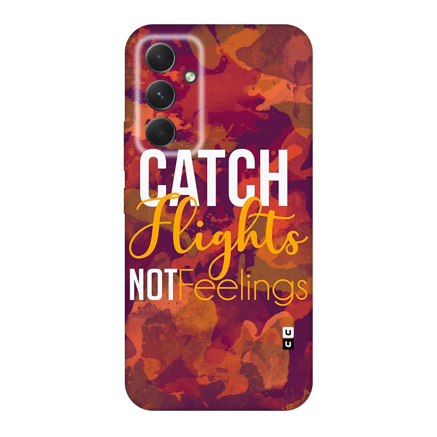 Catch Flights Not Feelings Original Polycarbonate Back Case for Galaxy A54