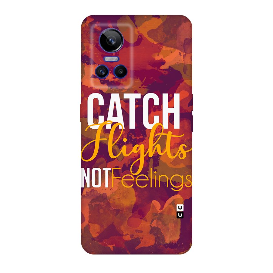 Catch Flights Not Feelings Original Polycarbonate Back Case for Realme GT Neo 3