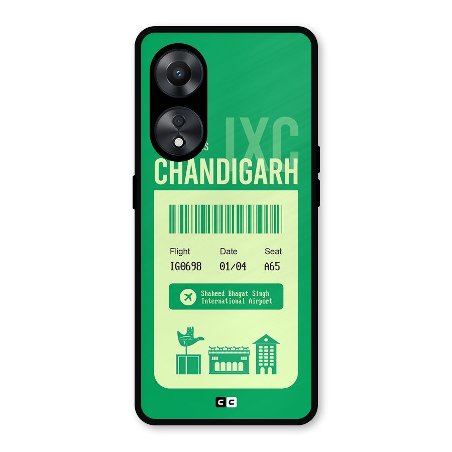 Chandigarh Boarding Pass Metal Back Case for Oppo A78