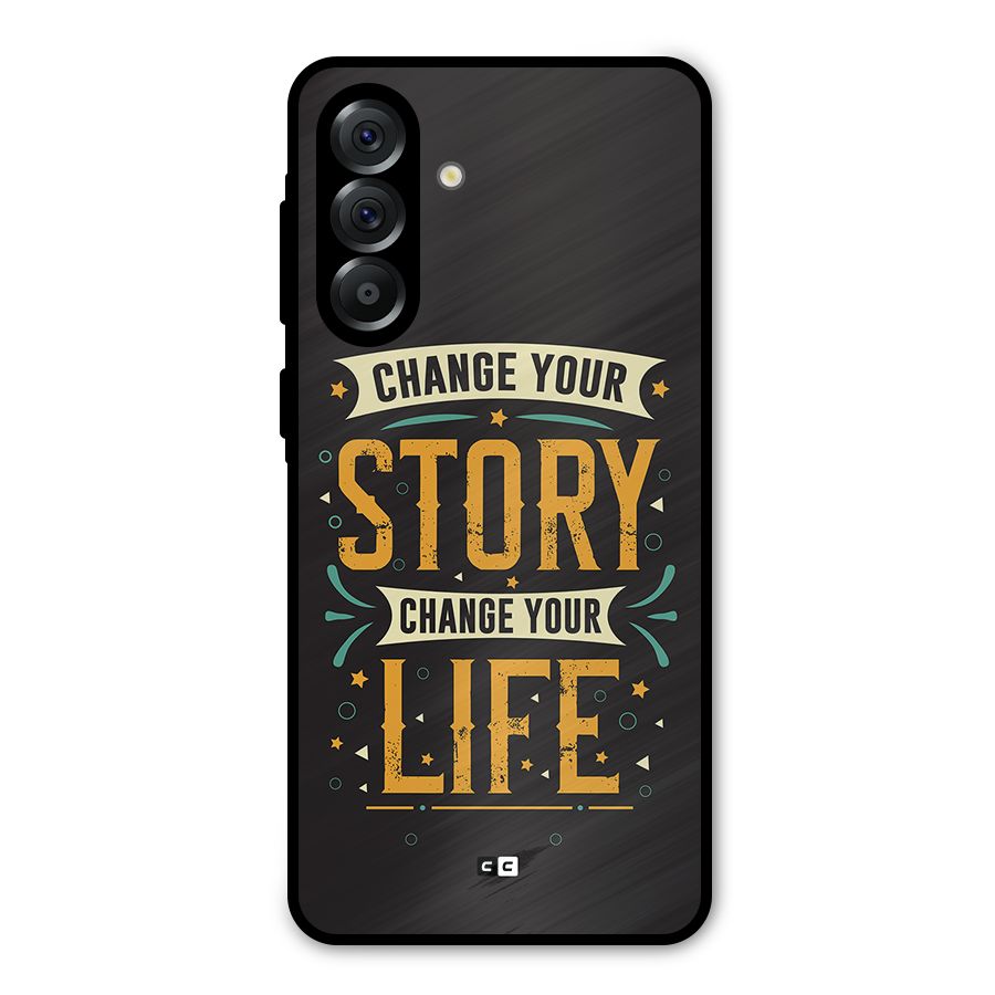 Change Your Life Metal Back Case for Galaxy A36