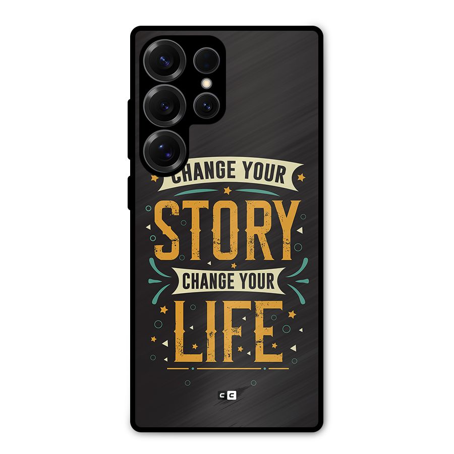 Change Your Life Metal Back Case for Galaxy S25 Ultra