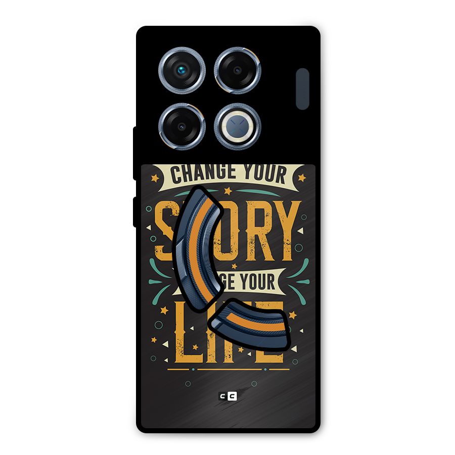 Change Your Life Metal Back Case for Infinix GT 20 Pro