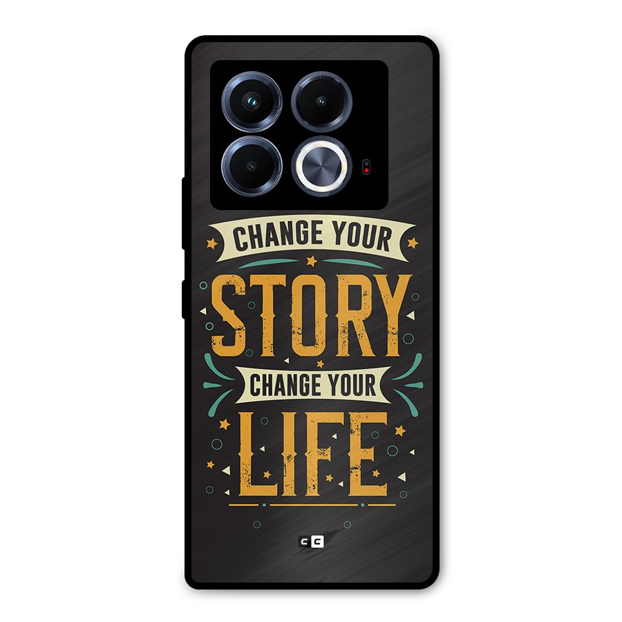 Change Your Life Metal Back Case for Infinix Note 40 5G