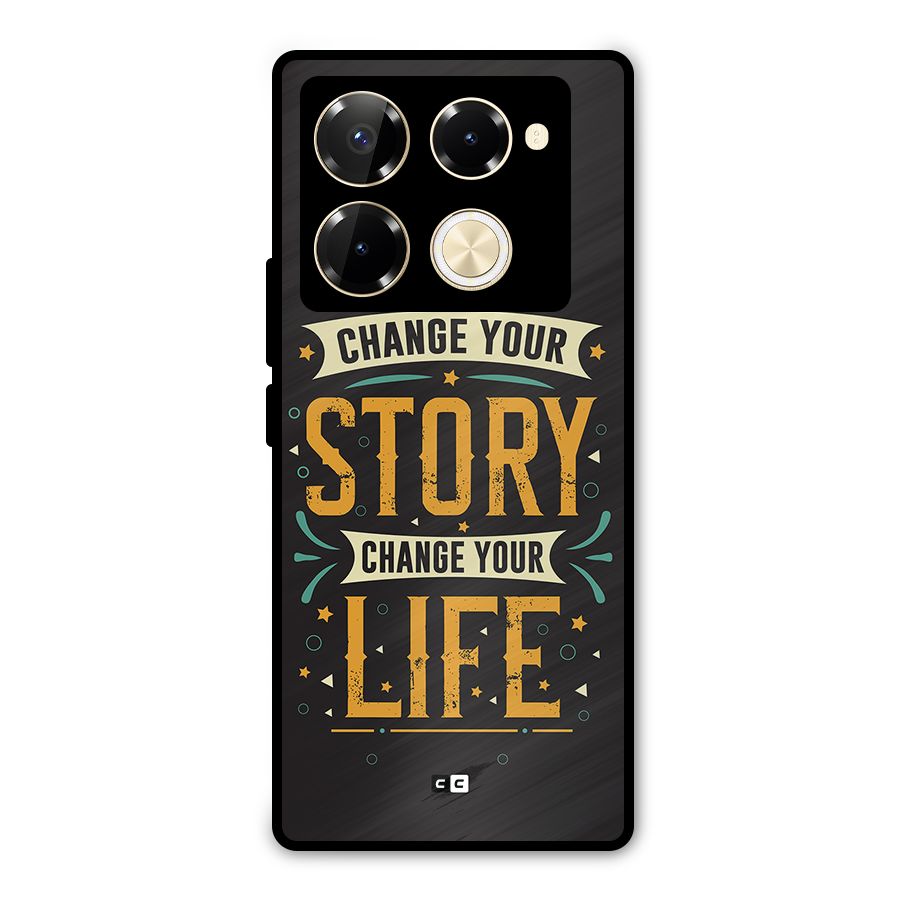 Change Your Life Metal Back Case for Infinix Note 40 Pro