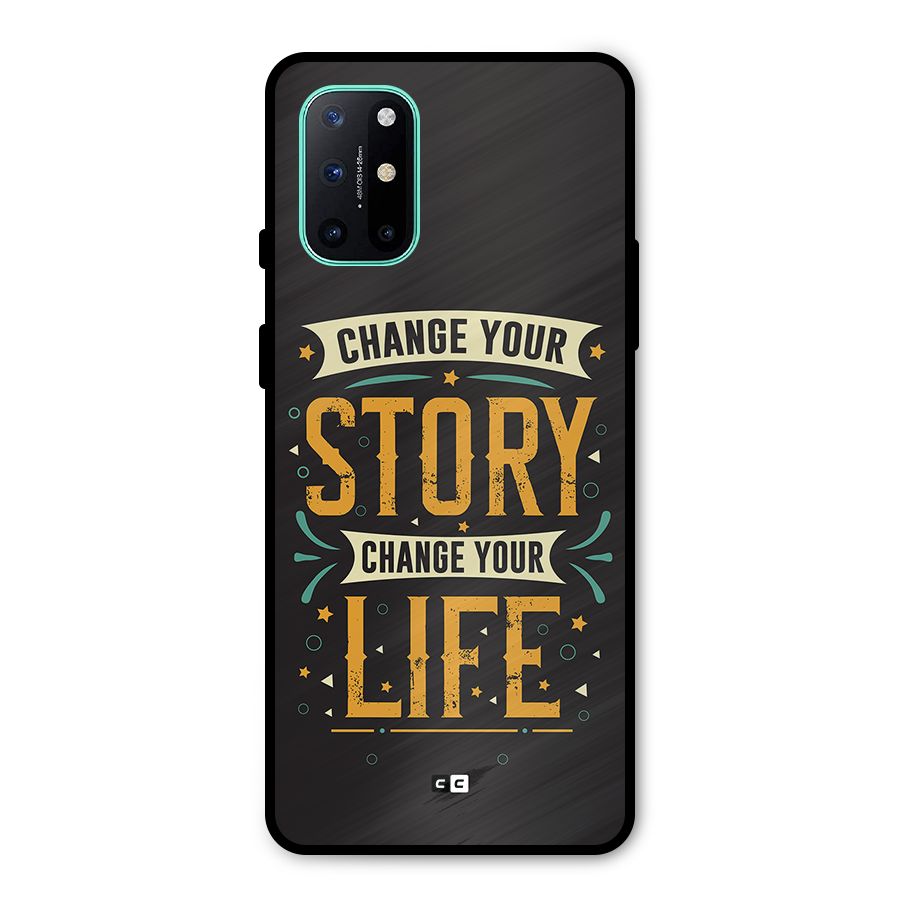 Change Your Life Metal Back Case for OnePlus 8T