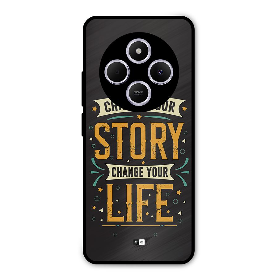 Change Your Life Metal Back Case for Redmi 14C