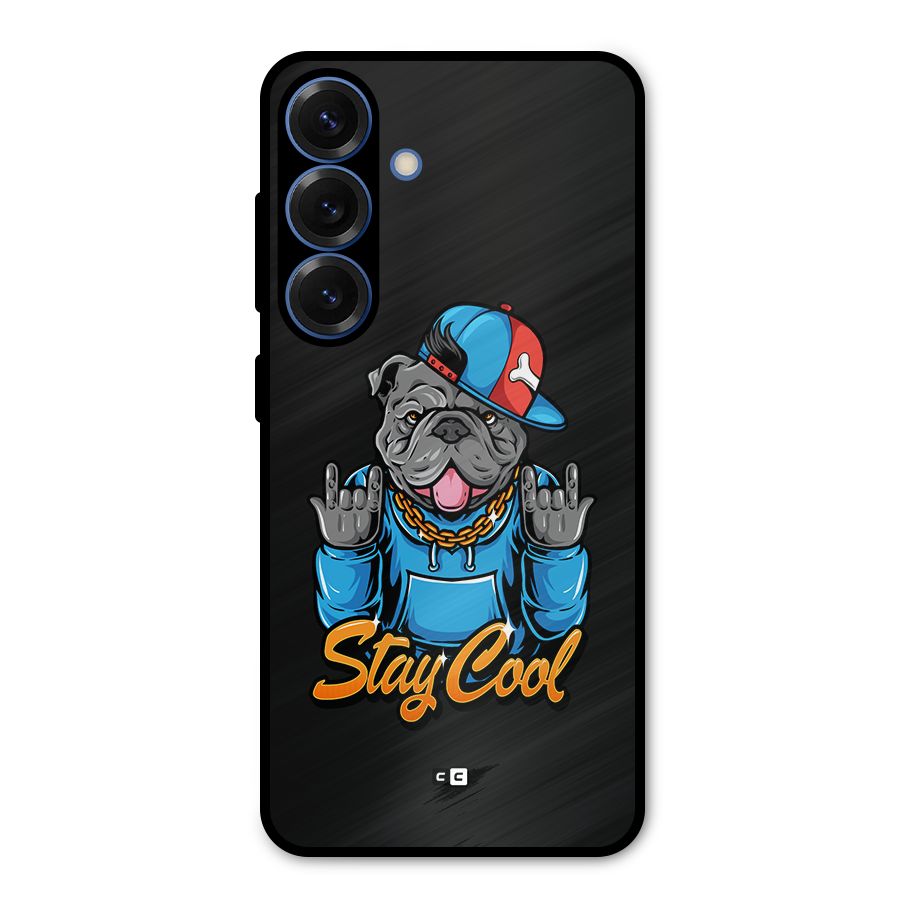Chill Calm Cool Metal Back Case for Galaxy S25