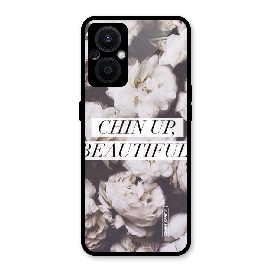 Chin Up Beautiful Glass Back Case for Oppo F21s Pro 5G