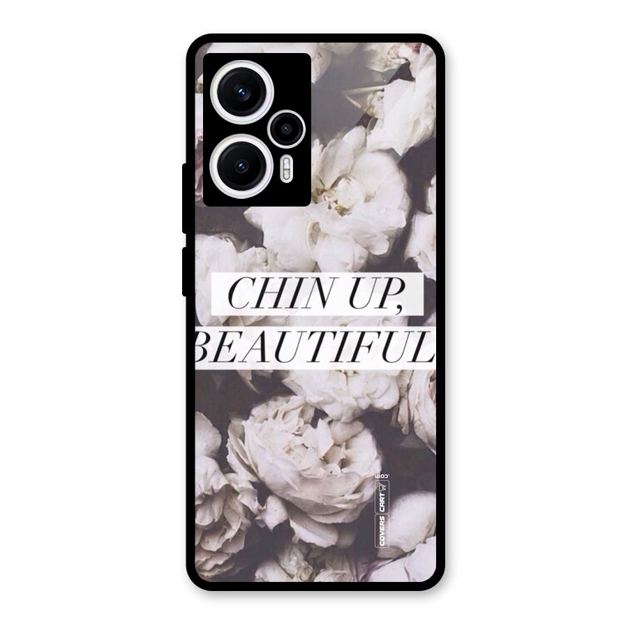 Chin Up Beautiful Glass Back Case for Poco F5