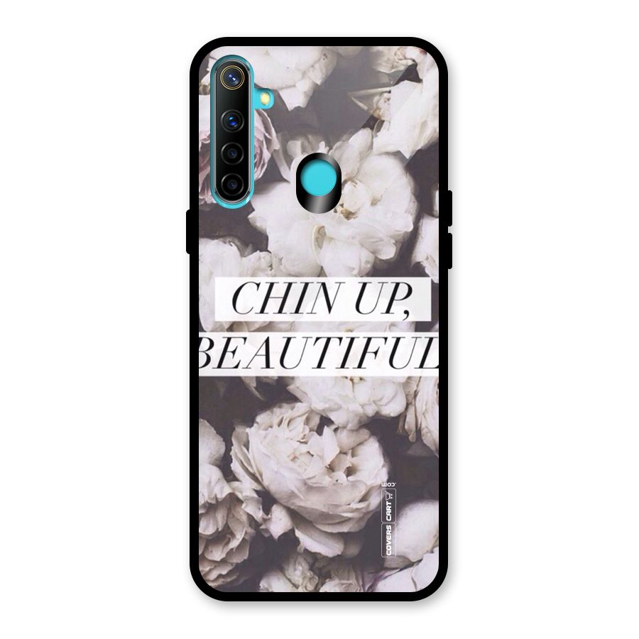 Chin Up Beautiful Glass Back Case for Realme 5