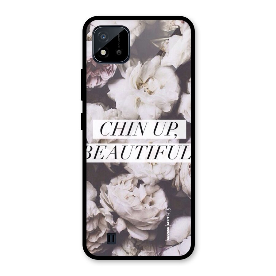 Chin Up Beautiful Glass Back Case for Realme C11 2021