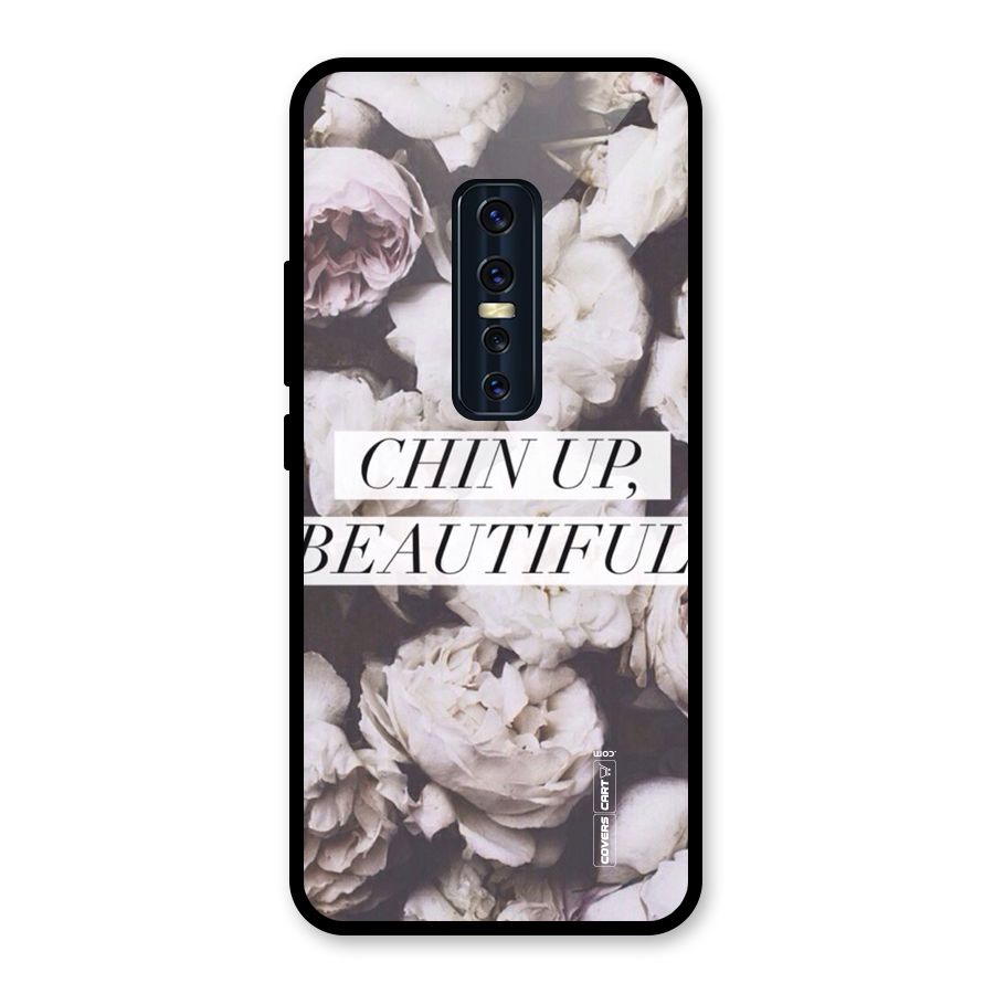 Chin Up Beautiful Glass Back Case for Vivo V17 Pro