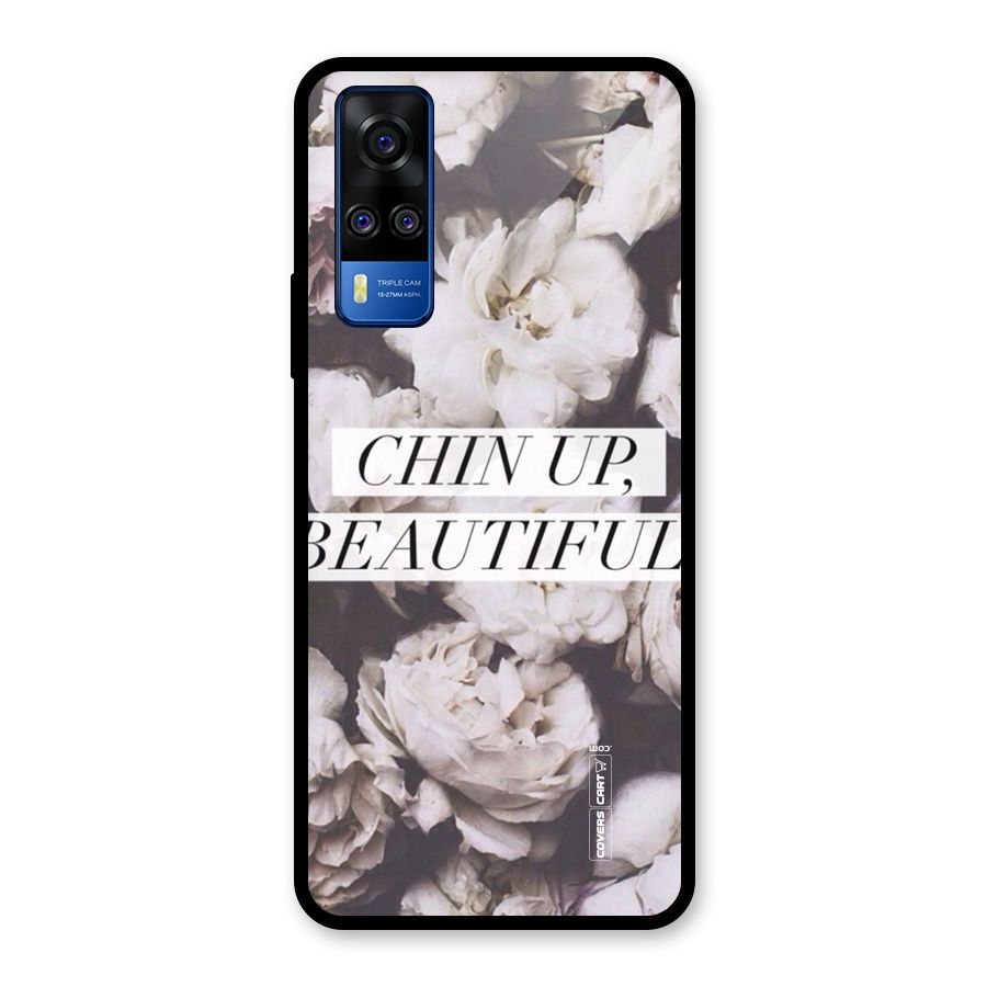 Chin Up Beautiful Glass Back Case for Vivo Y31