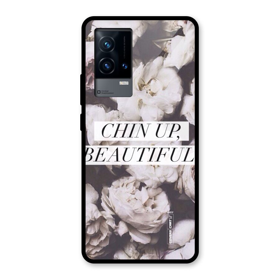 Chin Up Beautiful Glass Back Case for iQOO 9 5G